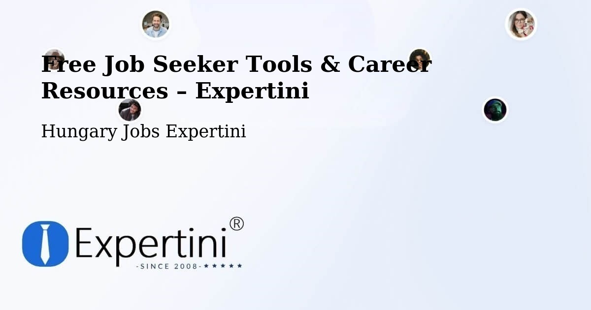 Free Job Seeker Tools & Career Resources – Őrbottyán - Őrbottyán, Hungary Jobs Expertini