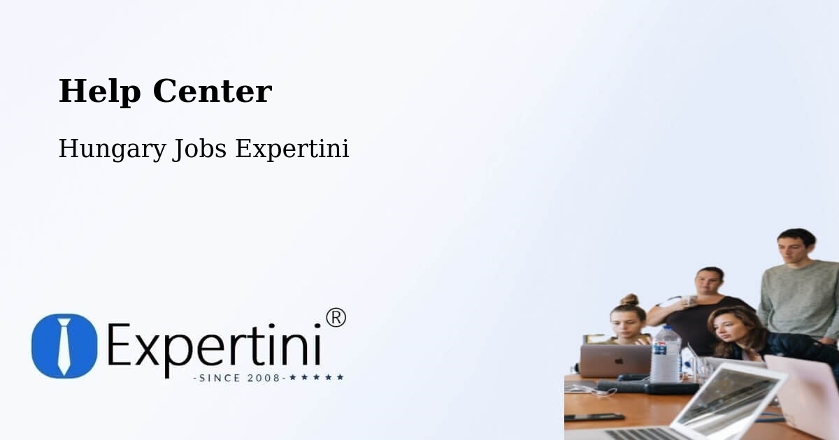Help Center – Őrbottyán - Hungary Jobs Expertini